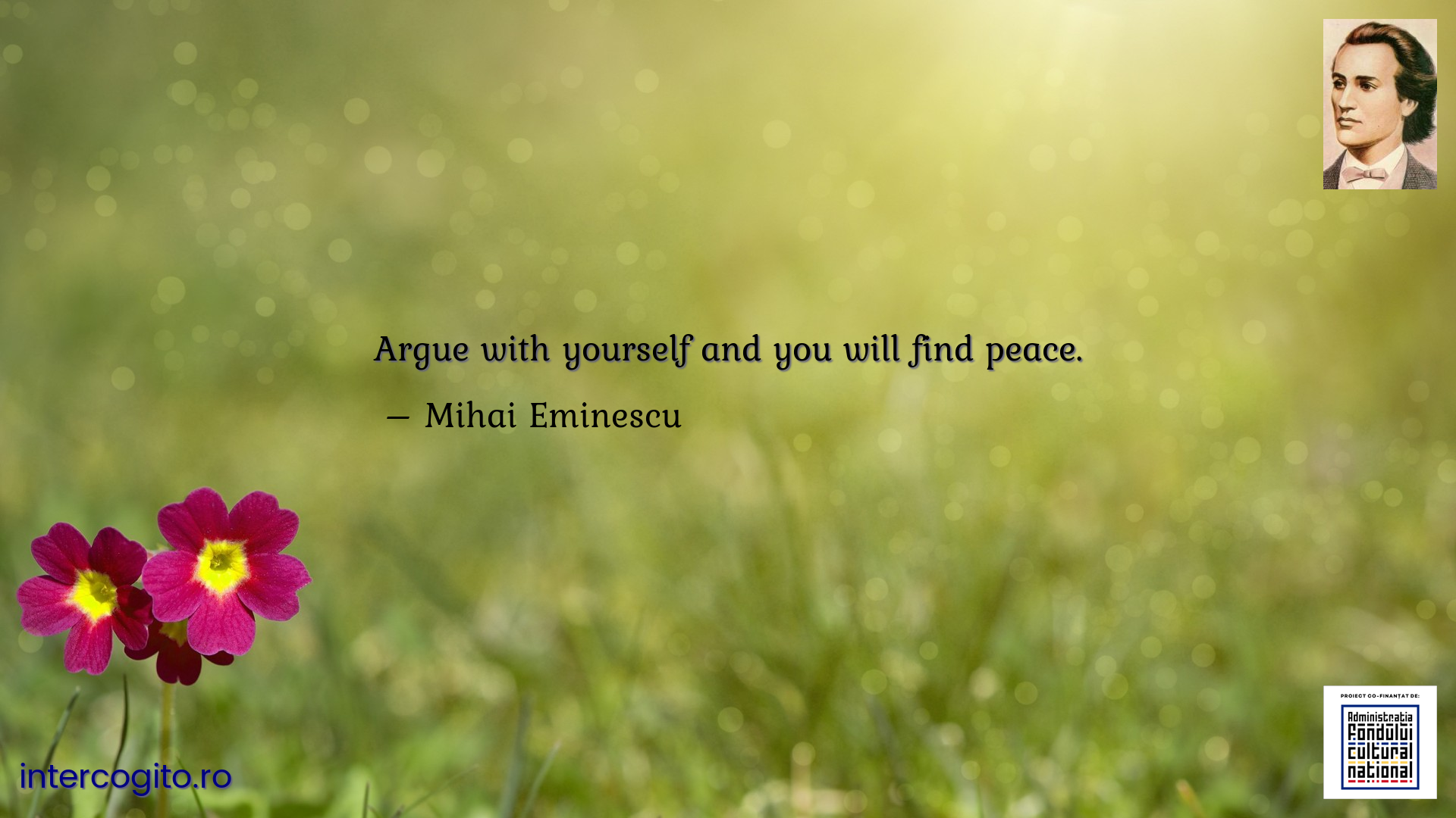 Argue with yourself and you will find peace.