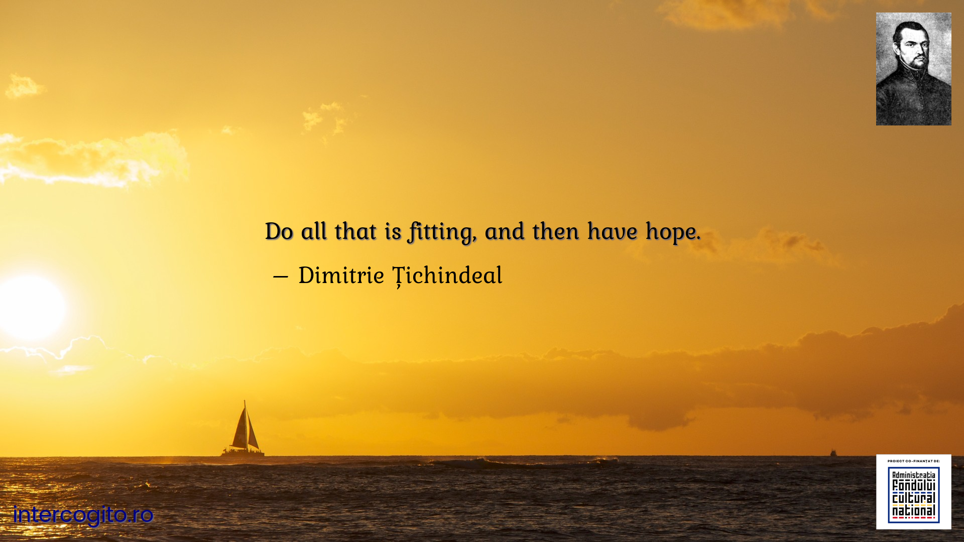 Do all that is fitting, and then have hope.