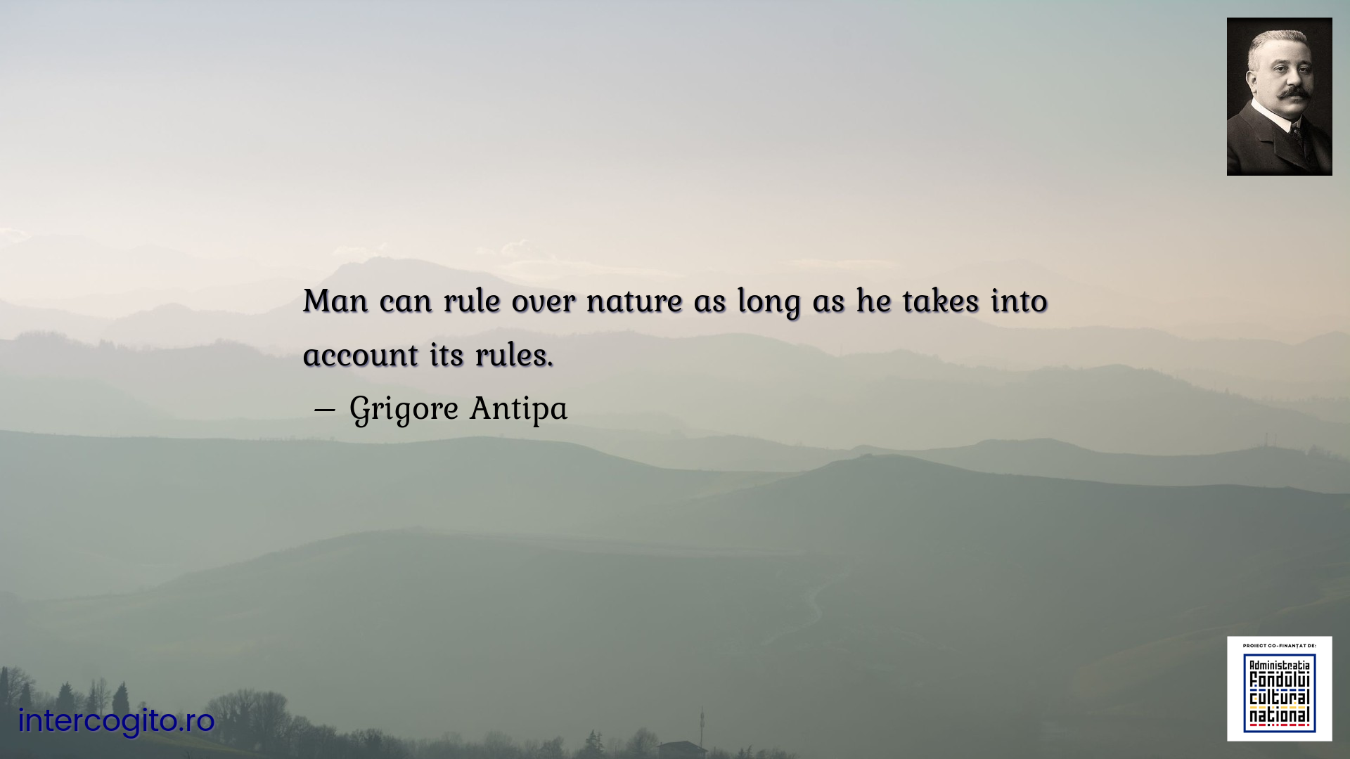 Man can rule over nature as long as he takes into account its rules.