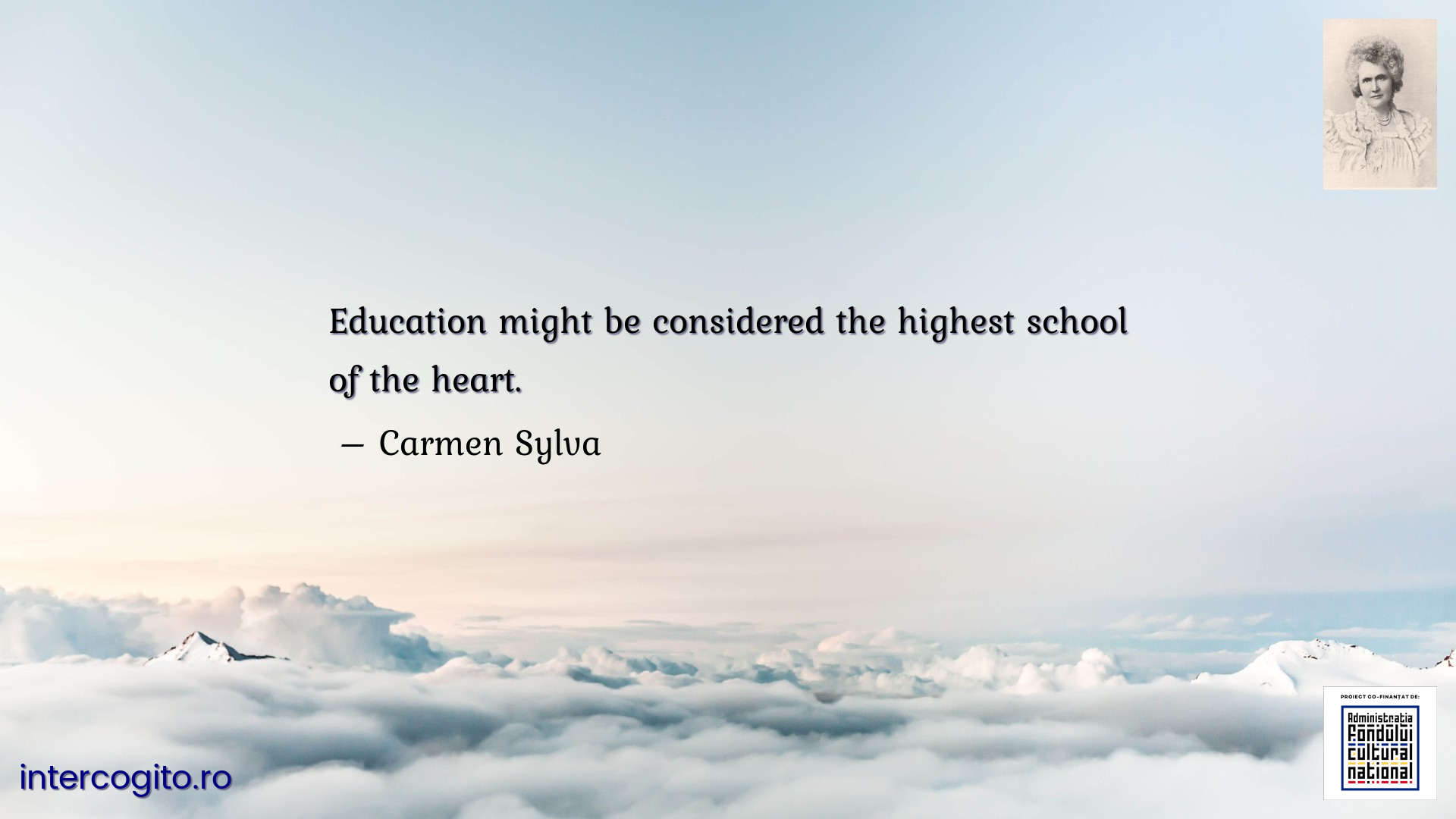 Education might be considered the highest school of the heart.
