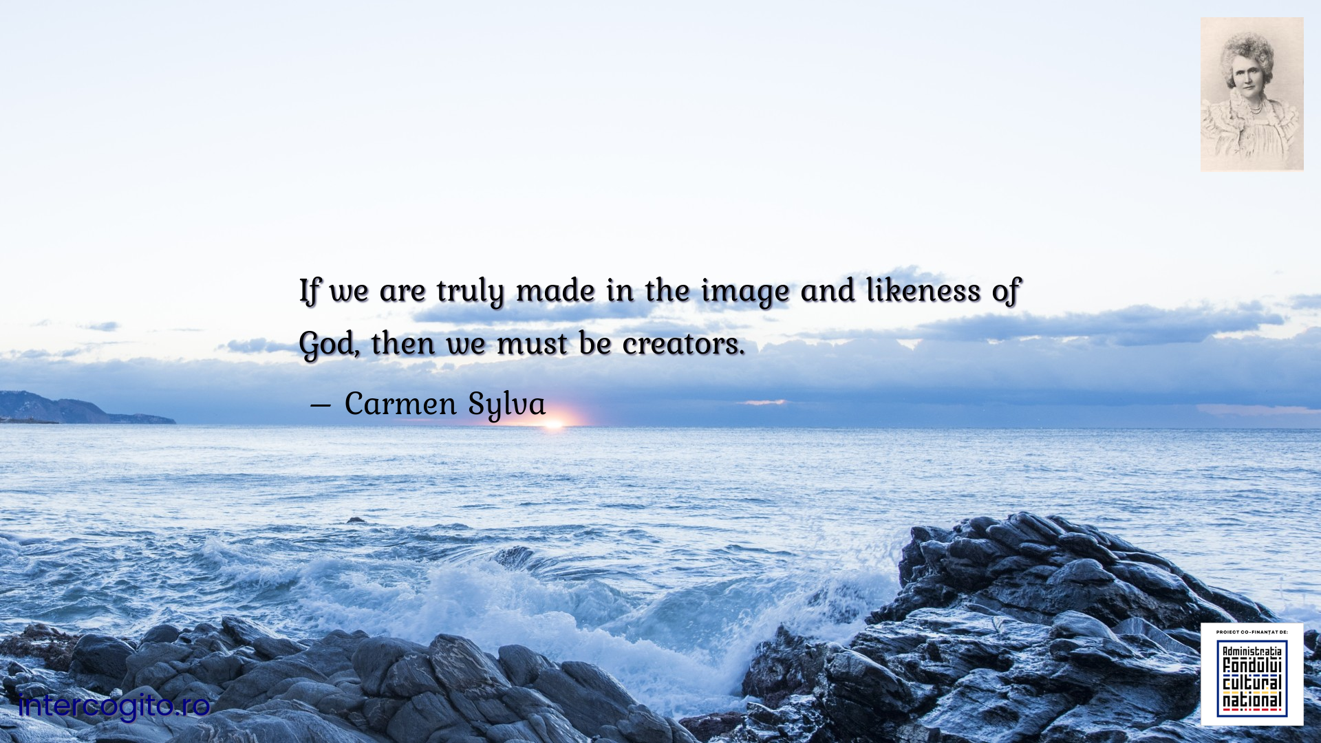 If we are truly made in the image and likeness of God, then we must be creators.