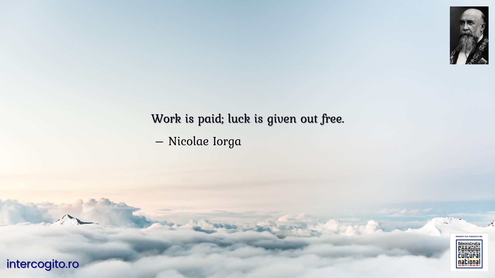 Work is paid; luck is given out free.