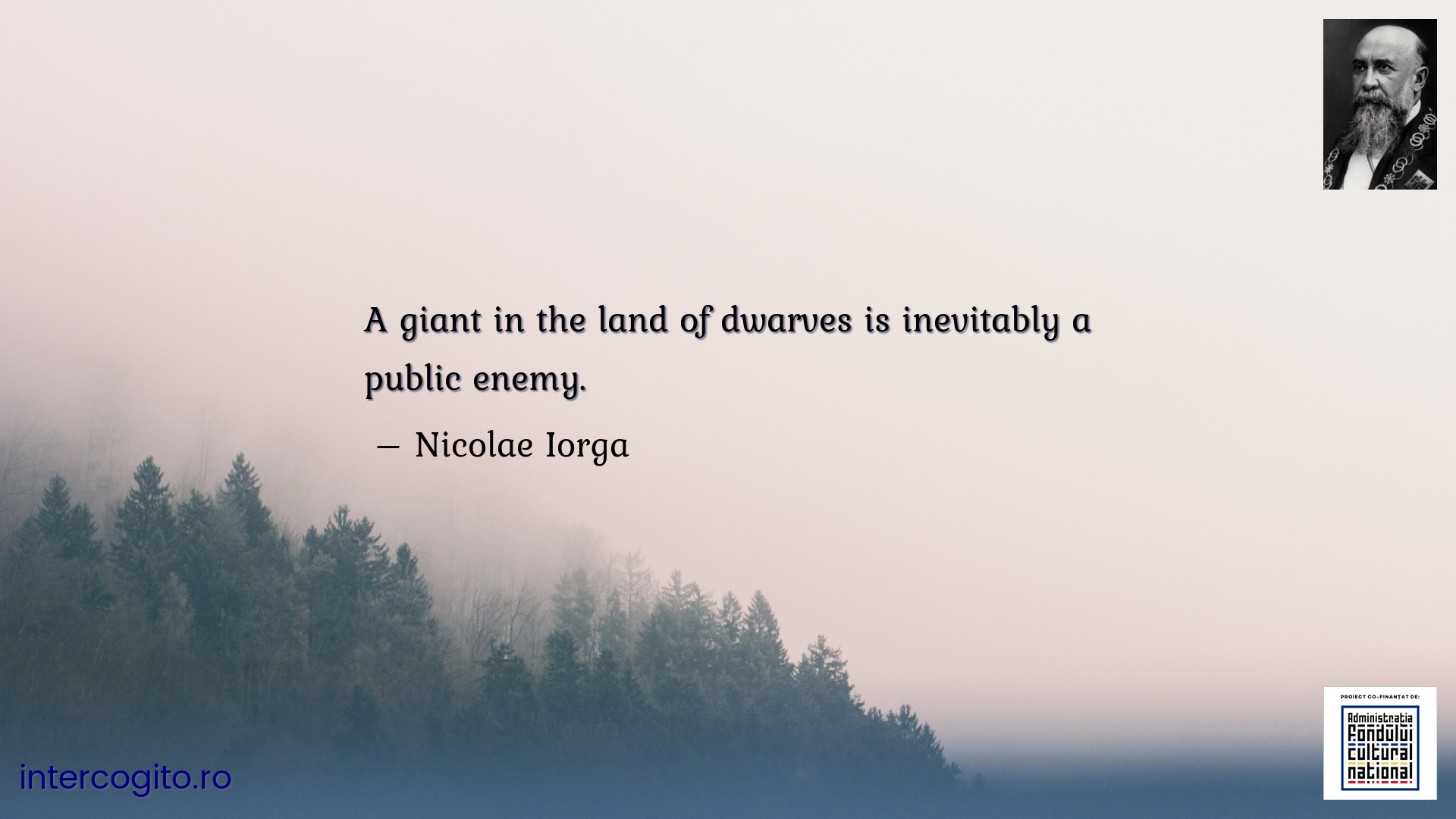 A giant in the land of dwarves is inevitably a public enemy.