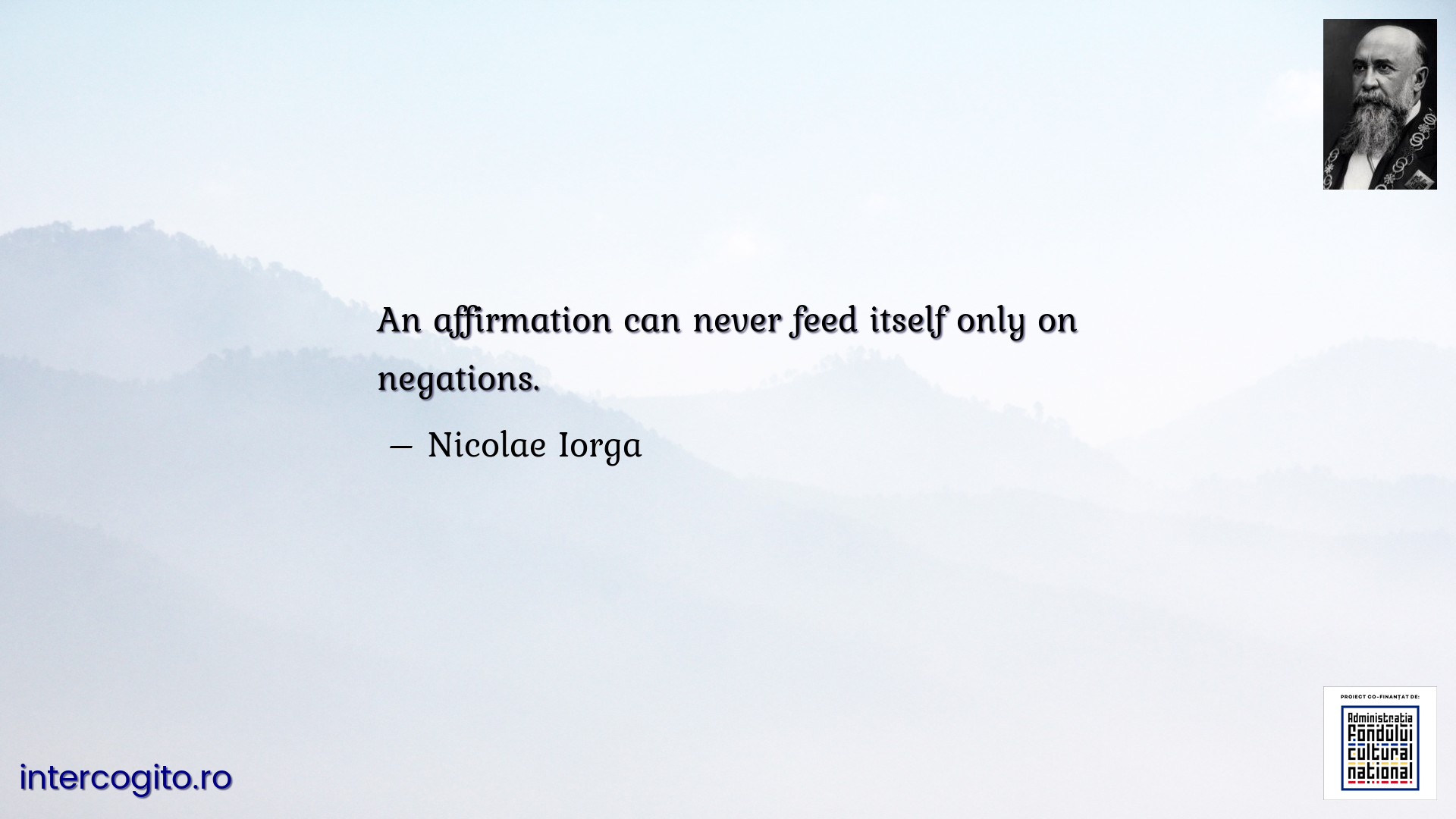 An affirmation can never feed itself only on negations.