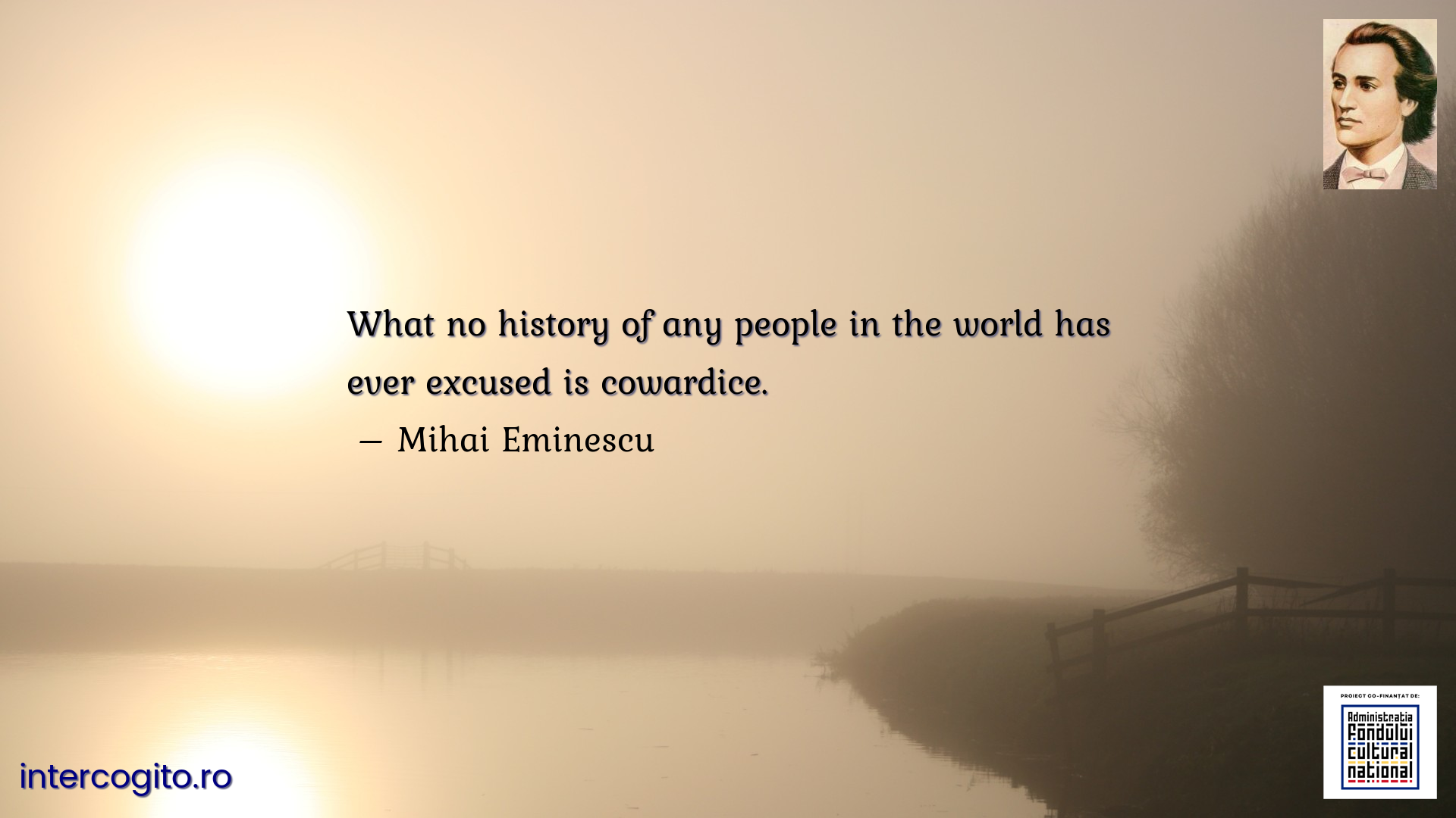 What no history of any people in the world has ever excused is cowardice.