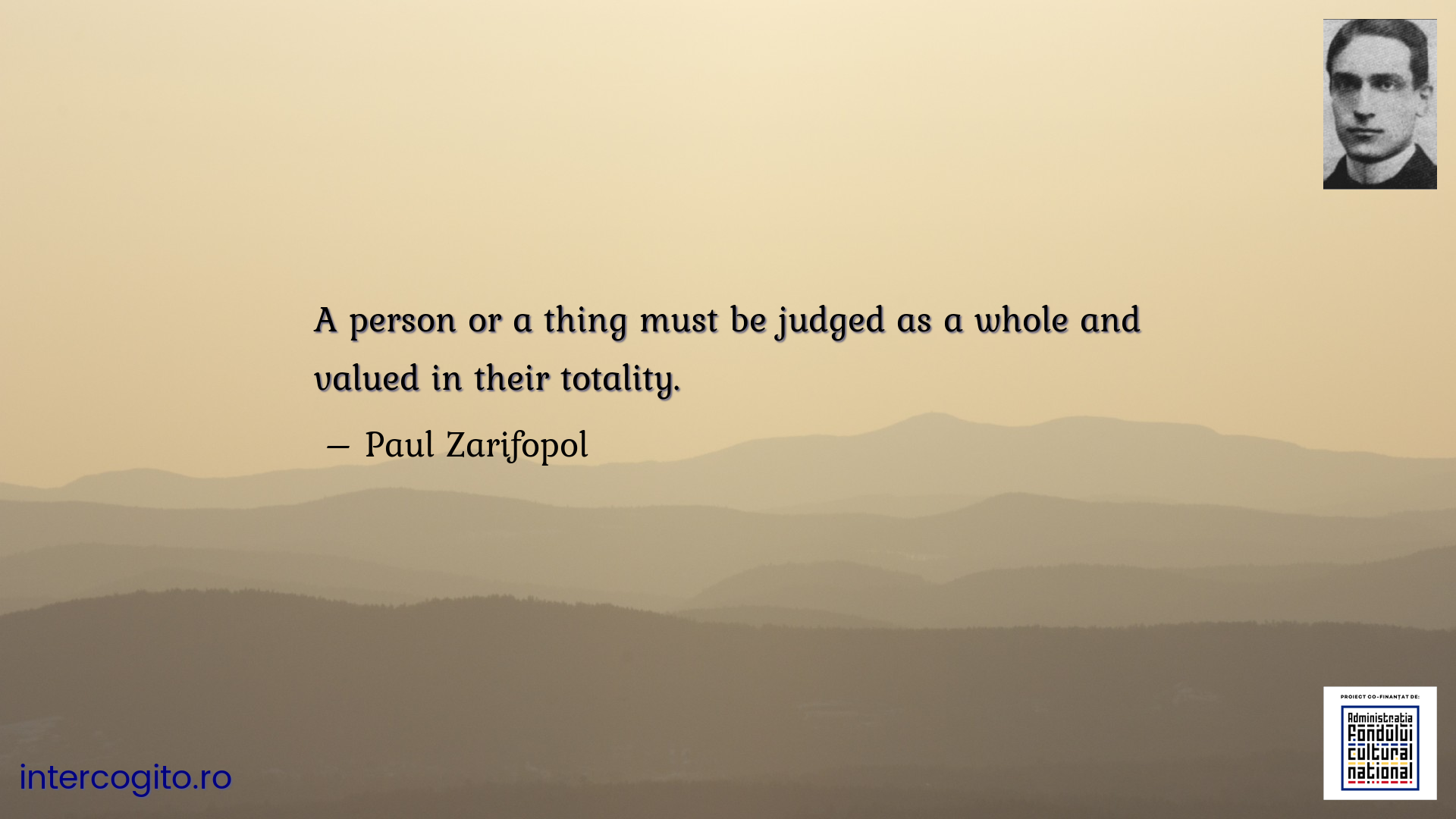 A person or a thing must be judged as a whole and valued in their totality.