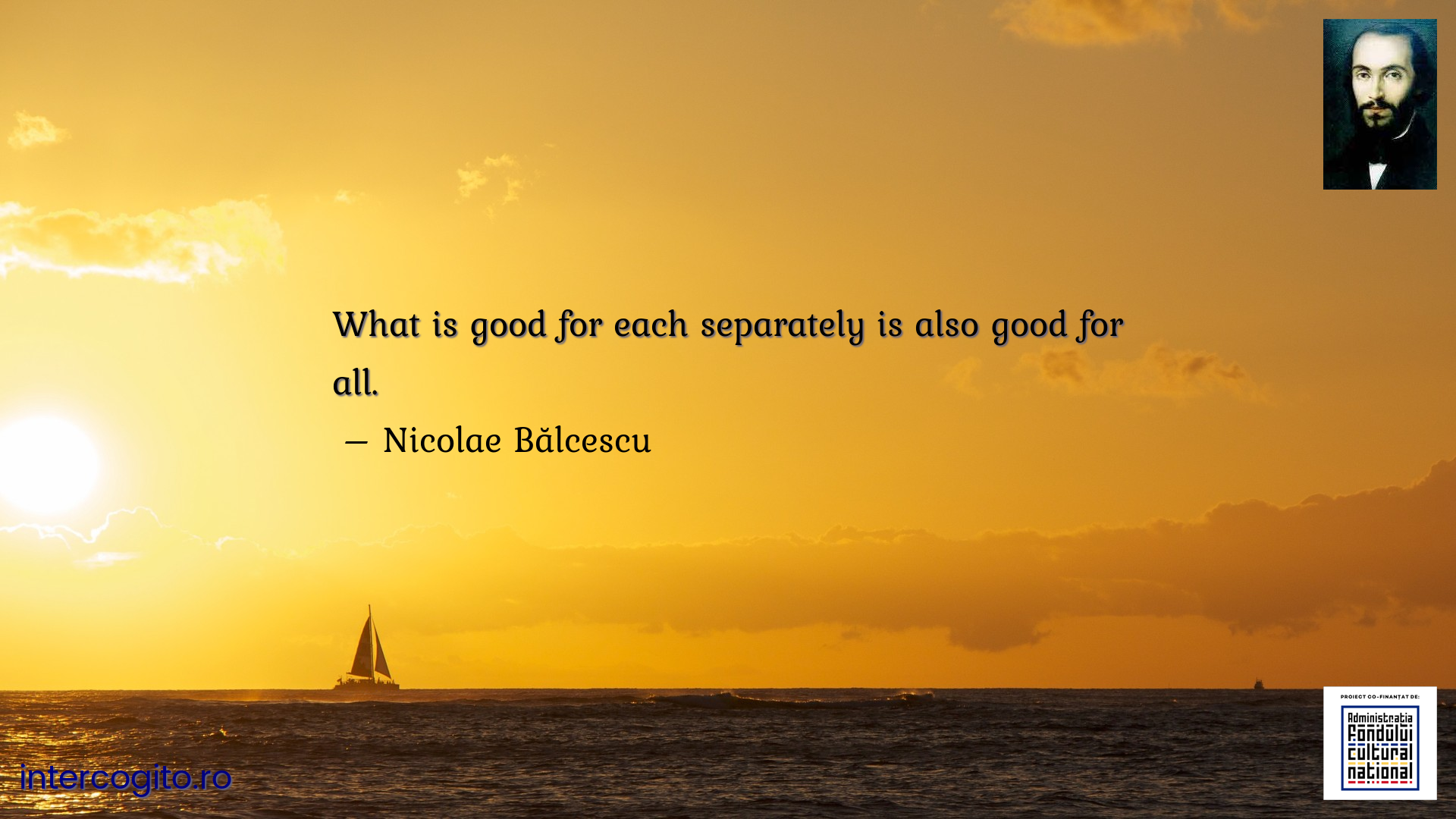 What is good for each separately is also good for all.
