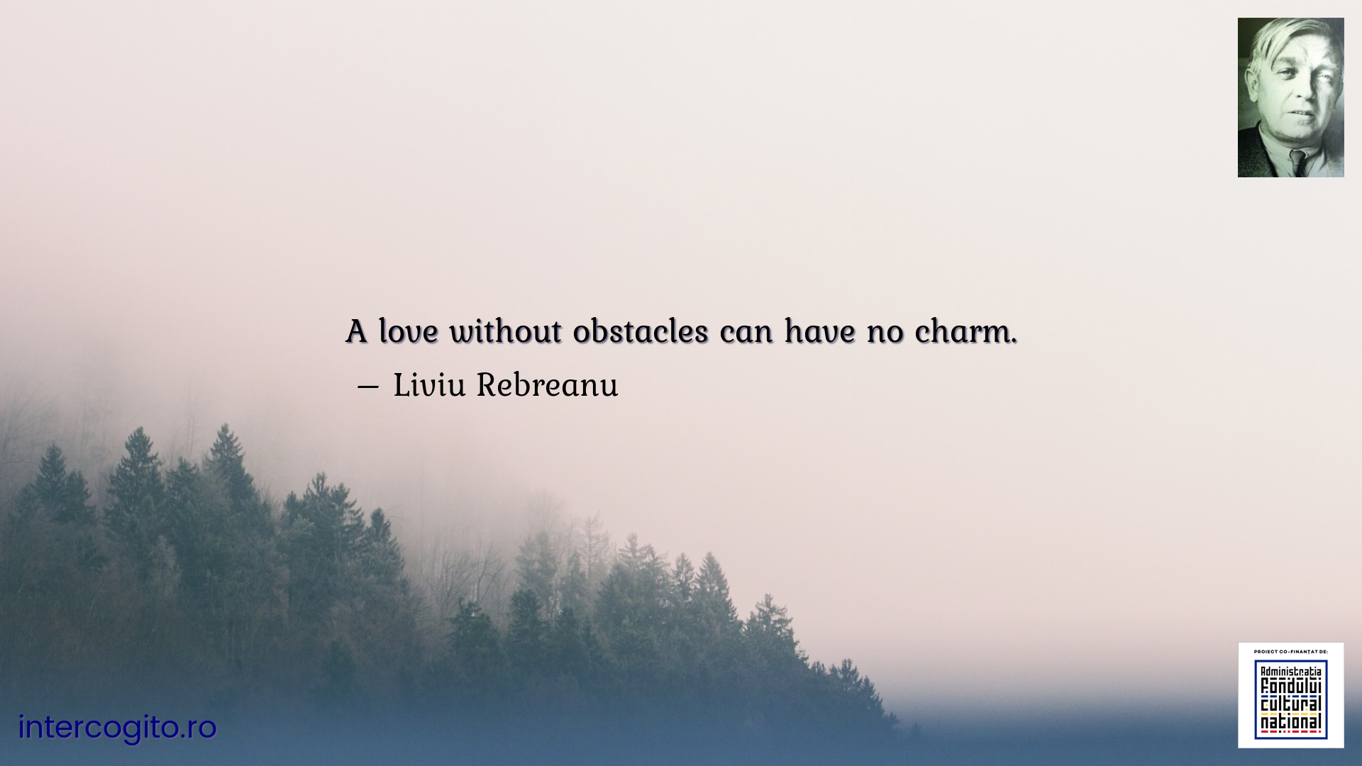A love without obstacles can have no charm.