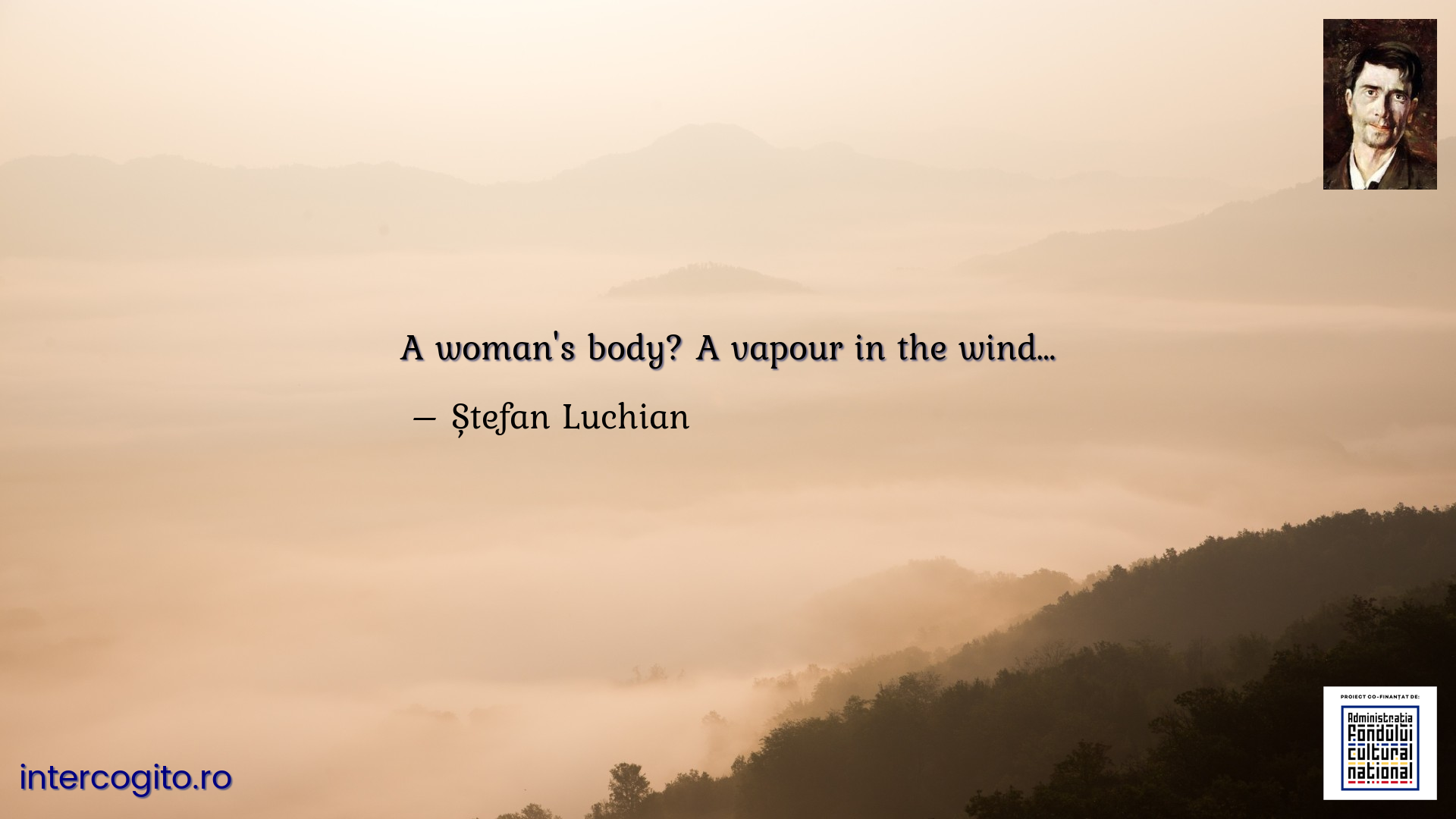A woman's body? A vapour in the wind…