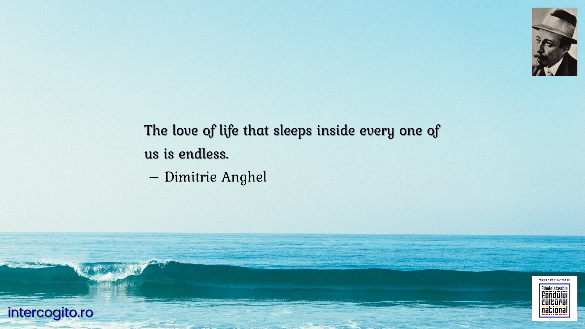 The love of life that sleeps inside every one of us is endless.
