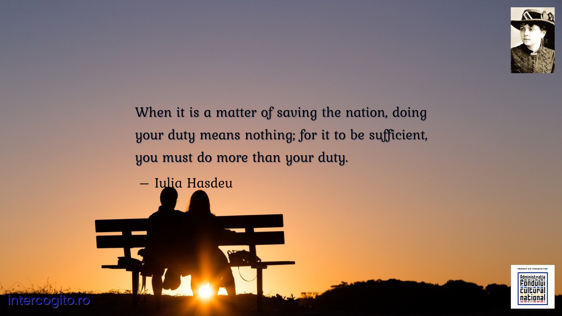 When it is a matter of saving the nation, doing your duty means nothing; for it to be sufficient, you must do more than your duty.