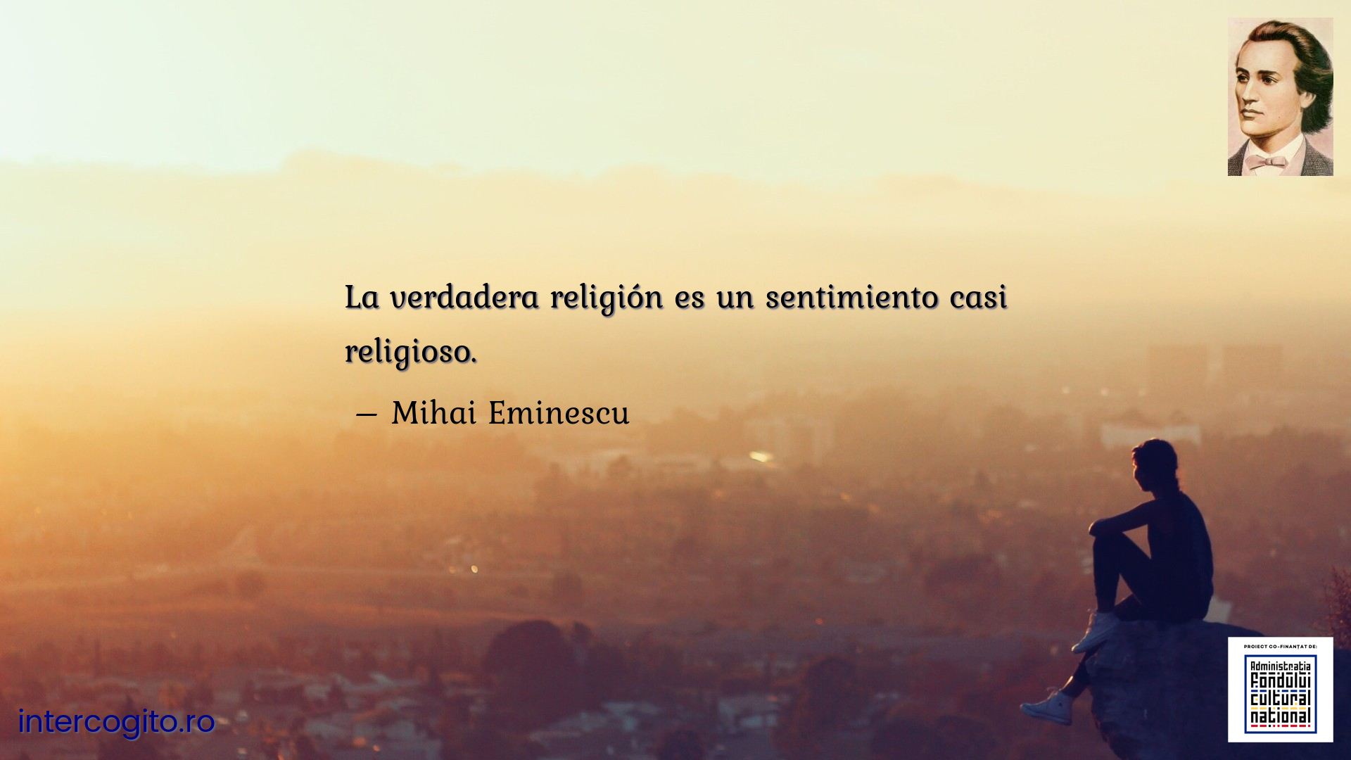 La verdadera religión es un sentimiento casi religioso.