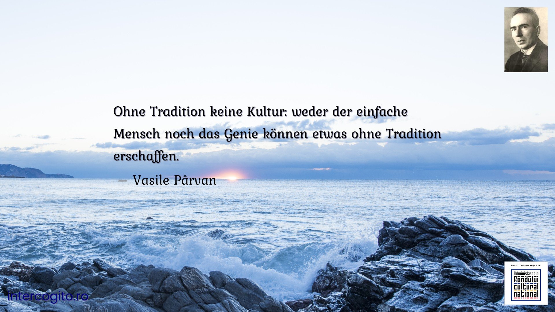 Ohne Tradition keine Kultur: weder der einfache Mensch noch das Genie können etwas ohne Tradition erschaffen.