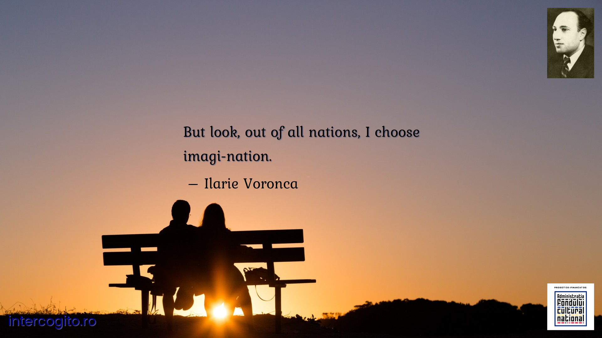 But look, out of all nations, I choose imagi-nation.