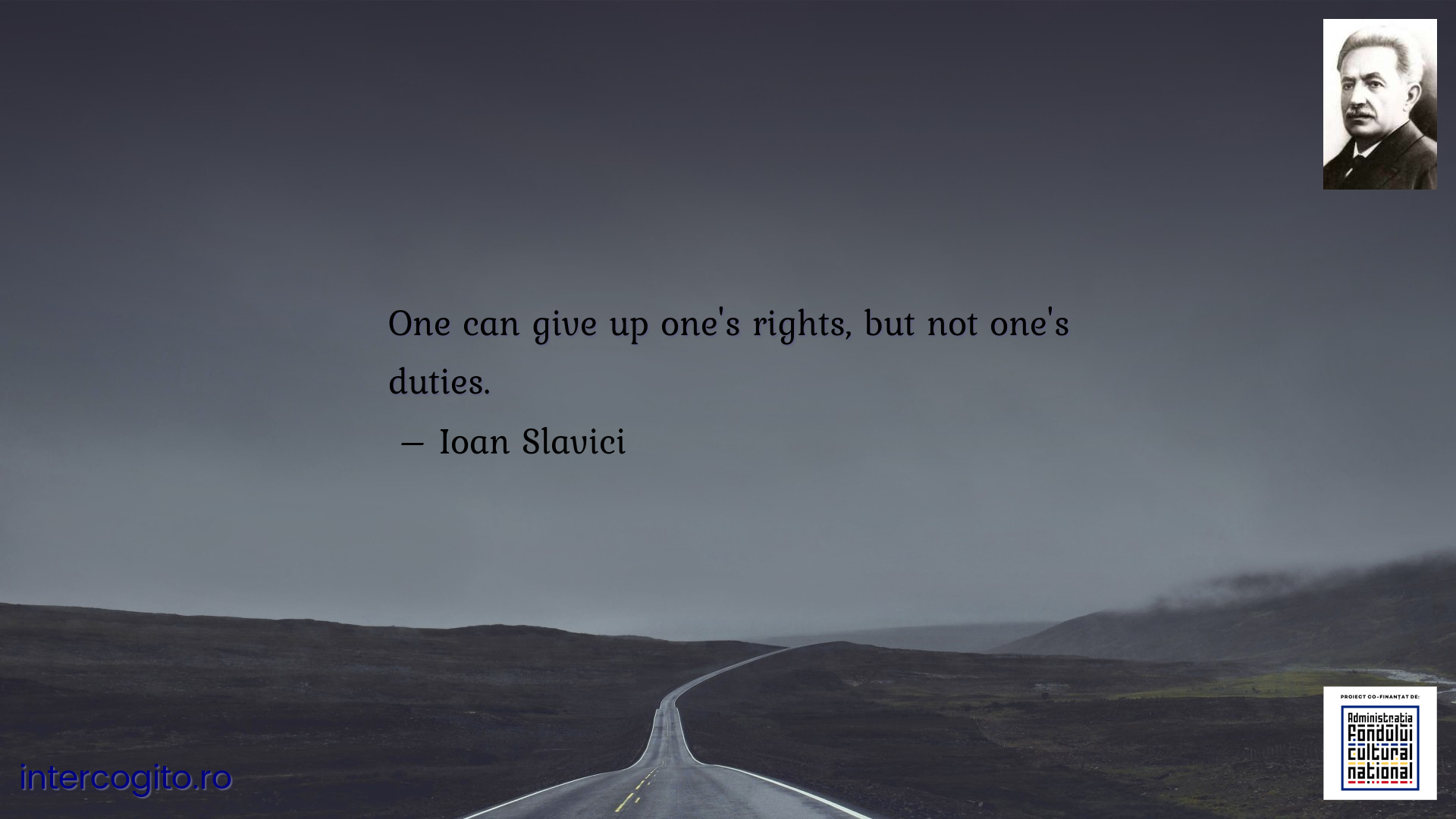 One can give up one's rights, but not one's duties.